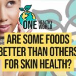 Are Some Foods Better Than Others For Skin Health | S2 E5