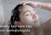 Healthy hair care tips from dermatologists