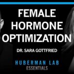 Essentials: How to Optimize Female Hormone Health for Vitality & Longevity | Dr. Sara Gottfried